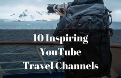 travel vids|17 Best YouTube Travel Channels to Follow